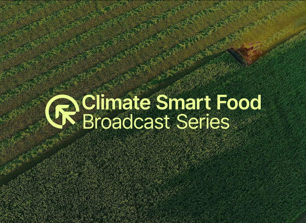 Climate Smart Food Broadcast Series logo overlaid on top of a birds eye view of a crop field